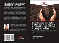 Bookcover of Classification des sols pilotée par l'IA : Approche d'apprentissage profond R-CNN plus rapide