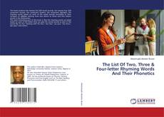 Couverture de The List Of Two, Three & Four-letter Rhyming Words And Their Phonetics