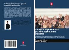 Copertina di Votação digital numa grande assembleia plenária