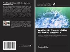 Copertina di Ventilación hiperoxidativa durante la anestesia
