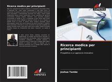 Portada del libro de Ricerca medica per principianti
