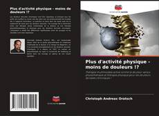 Copertina di Plus d'activité physique - moins de douleurs !?