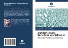 Copertina di Architektonische Gestaltung von Gebäuden