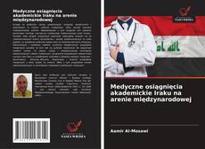 Portada del libro de Medyczne osiągnięcia akademickie Iraku na arenie międzynarodowej