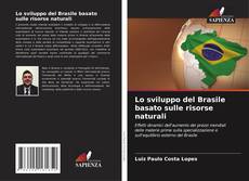 Buchcover von Lo sviluppo del Brasile basato sulle risorse naturali