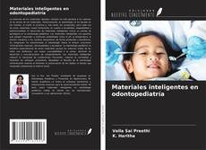 Copertina di Materiales inteligentes en odontopediatría