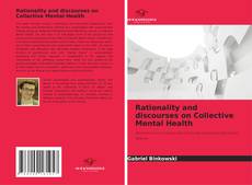Rationality and discourses on Collective Mental Health的封面
