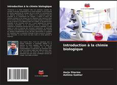 Introduction à la chimie biologique的封面