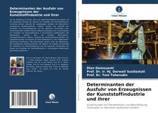 Portada del libro de Determinanten der Ausfuhr von Erzeugnissen der Kunststoffindustrie und ihrer