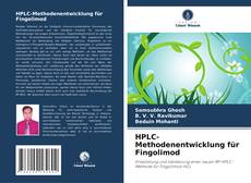 Bookcover of HPLC-Methodenentwicklung für Fingolimod