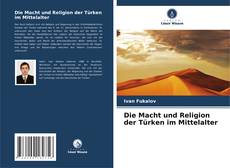 Die Macht und Religion der Türken im Mittelalter kitap kapağı