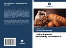 Technologische Bewertung von Getreide kitap kapağı