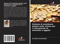 Borítókép a  Sistema di assistenza basato sulla visione per il rilevamento di etichette e oggetti - hoz