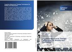 Обложка Cognitive Behavioral Therapy Techniques for Anxiety and Depression