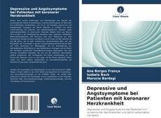 Copertina di Depressive und Angstsymptome bei Patienten mit koronarer Herzkrankheit