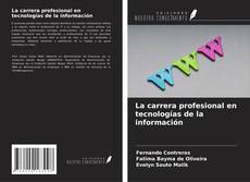 Copertina di La carrera profesional en tecnologías de la información