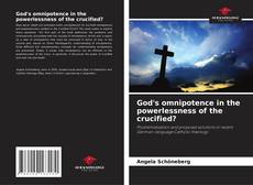 God's omnipotence in the powerlessness of the crucified? kitap kapağı