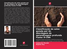 Borítókép a  Classificação de solos guiada por IA: abordagem de aprendizagem profunda Faster R-CNN - hoz