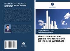 Portada del libro de Eine Studie über die globale Finanzkrise und die indische Wirtschaft