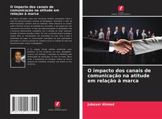 Borítókép a  O impacto dos canais de comunicação na atitude em relação à marca - hoz