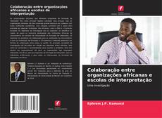 Copertina di Colaboração entre organizações africanas e escolas de interpretação