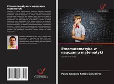 Etnomatematyka w nauczaniu matematyki的封面