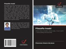 Copertina di Filozofia troski