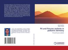 Pit and fissures sealants in pediatric dentistry kitap kapağı