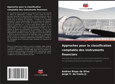 Capa do livro de Approches pour la classification comptable des instruments financiers 