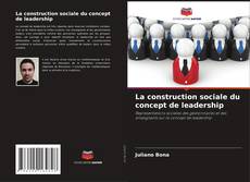 Capa do livro de La construction sociale du concept de leadership 