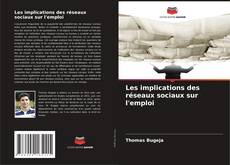 Copertina di Les implications des réseaux sociaux sur l'emploi