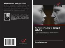 Copertina di Portretowanie w terapii sztuką