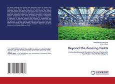 Bookcover of Beyond the Grazing Fields