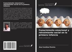 Copertina di Conocimiento emocional y retraimiento social en la primera infancia