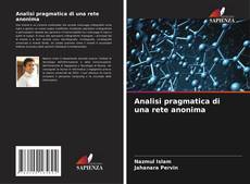 Borítókép a  Analisi pragmatica di una rete anonima - hoz