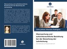 Portada del libro de Überwachung und aufsichtsrechtliche Beziehung bei der Bewertung der Lehrleistung