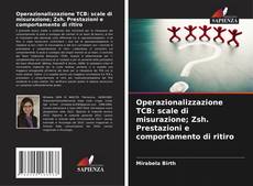 Borítókép a  Operazionalizzazione TCB: scale di misurazione; Zsh. Prestazioni e comportamento di ritiro - hoz