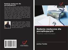 Badania medyczne dla początkujących的封面