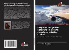 Borítókép a  Diagnosi dei guasti software in sistemi complessi mission-critical - hoz