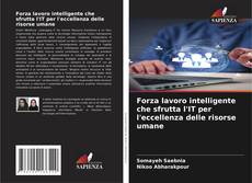 Buchcover von Forza lavoro intelligente che sfrutta l'IT per l'eccellenza delle risorse umane