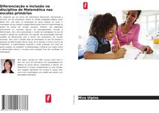 Portada del libro de Diferenciação e inclusão na disciplina de Matemática nas escolas primárias