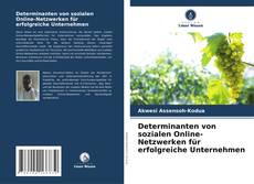 Portada del libro de Determinanten von sozialen Online-Netzwerken für erfolgreiche Unternehmen