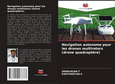 Capa do livro de Navigation autonome pour les drones multirotors (drone quadcoptère) 