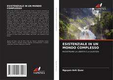 Couverture de ESISTENZIALE IN UN MONDO COMPLESSO