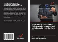 Buchcover von Divergent Assessment: Zwiększanie samooceny i umiejętności mówienia w EFL