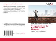 Bookcover of Comportamiento del ruido en centros historicos