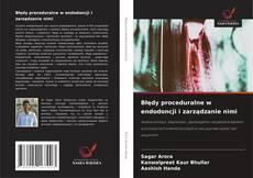 Borítókép a  Błędy proceduralne w endodoncji i zarządzanie nimi - hoz