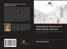 Capa do livro de Rationalité et discours sur la santé mentale collective 