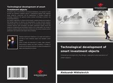 Technological development of smart investment objects的封面