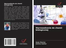 Bookcover of Wprowadzenie do chemii biologicznej